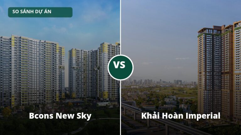 So sánh Bcons New Sky và Khải Hoàn Imperial: giá gần nhau, khác ở vị trí và pháp lý