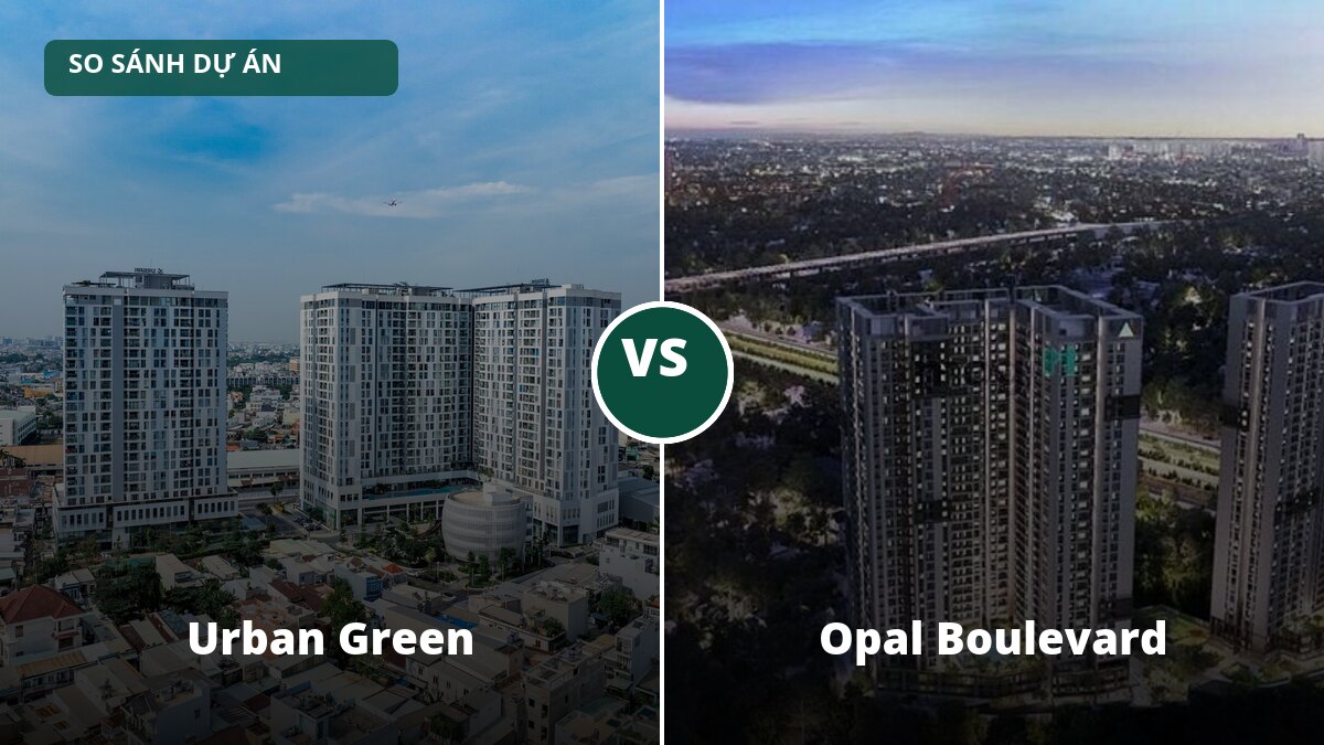 So sánh Urban Green và Opal Boulevard: hai căn hộ đã bàn giao ở cửa ngõ Thủ Đức – Dĩ An